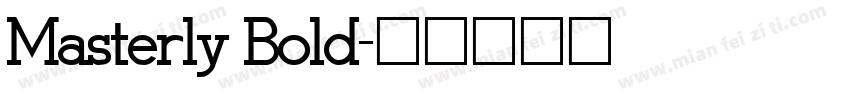 Masterly Bold字体转换